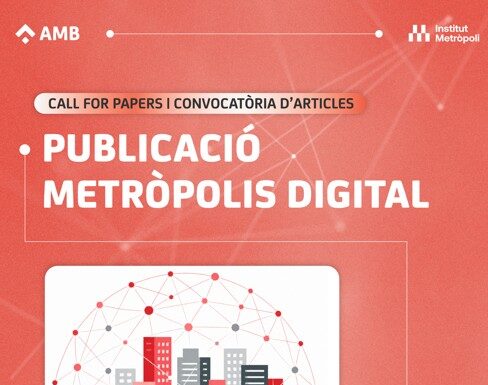 Oberta la convocatòria per participar en la publicació sobre Metròpolis Digital de l’AMB